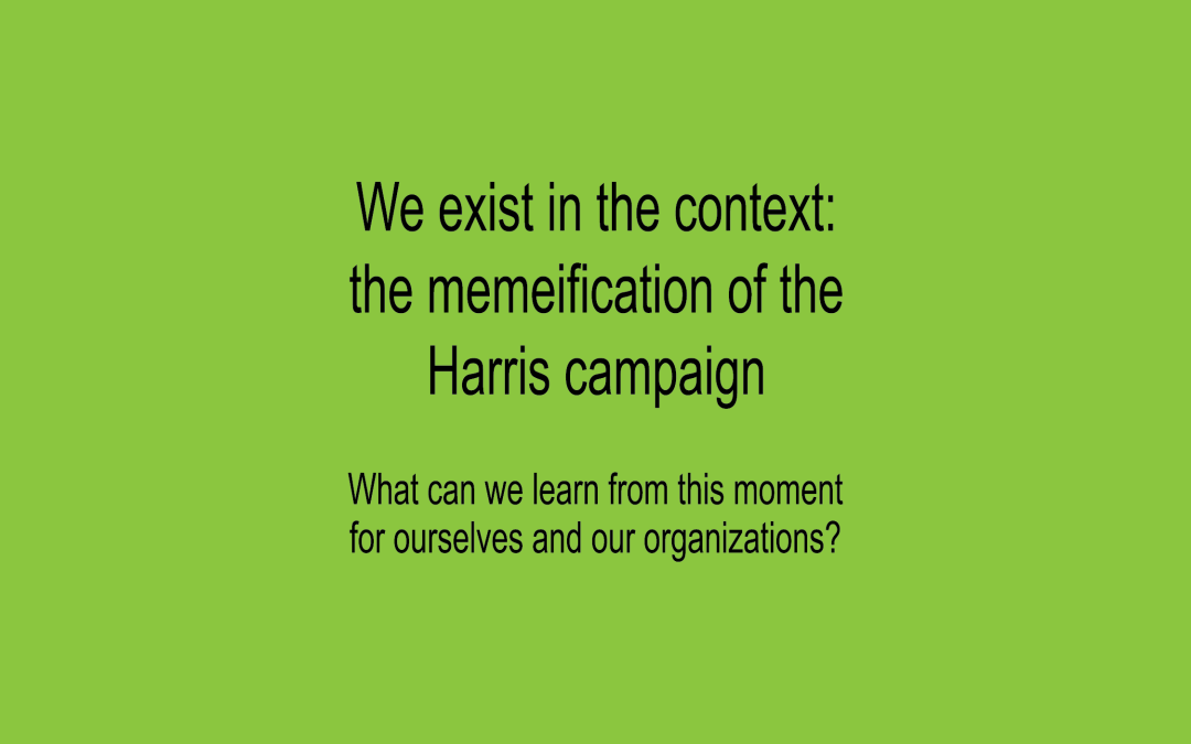 We Exist in the Context: The Memeification of the Harris Campaign